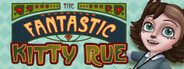 The Fantastic Kitty Rue