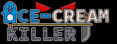 Ice Cream Killer