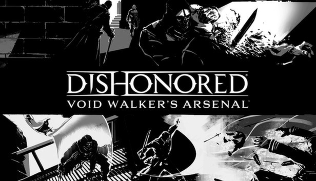Dishonored - Void Walker Arsenal DLC - PC (Steam)