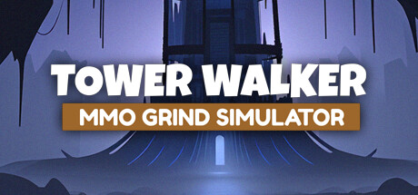 Tower Walker MMO Grind Simulator v1 0052
