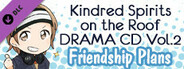 Kindred Spirits on the Roof Drama CD Vol.2 - Friendship Plans