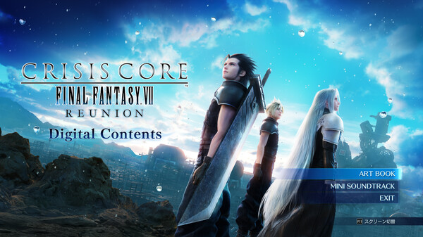 CRISIS CORE –FINAL FANTASY VII– REUNION Digital Contents