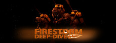 FIRESTORM: DEEP DIVE