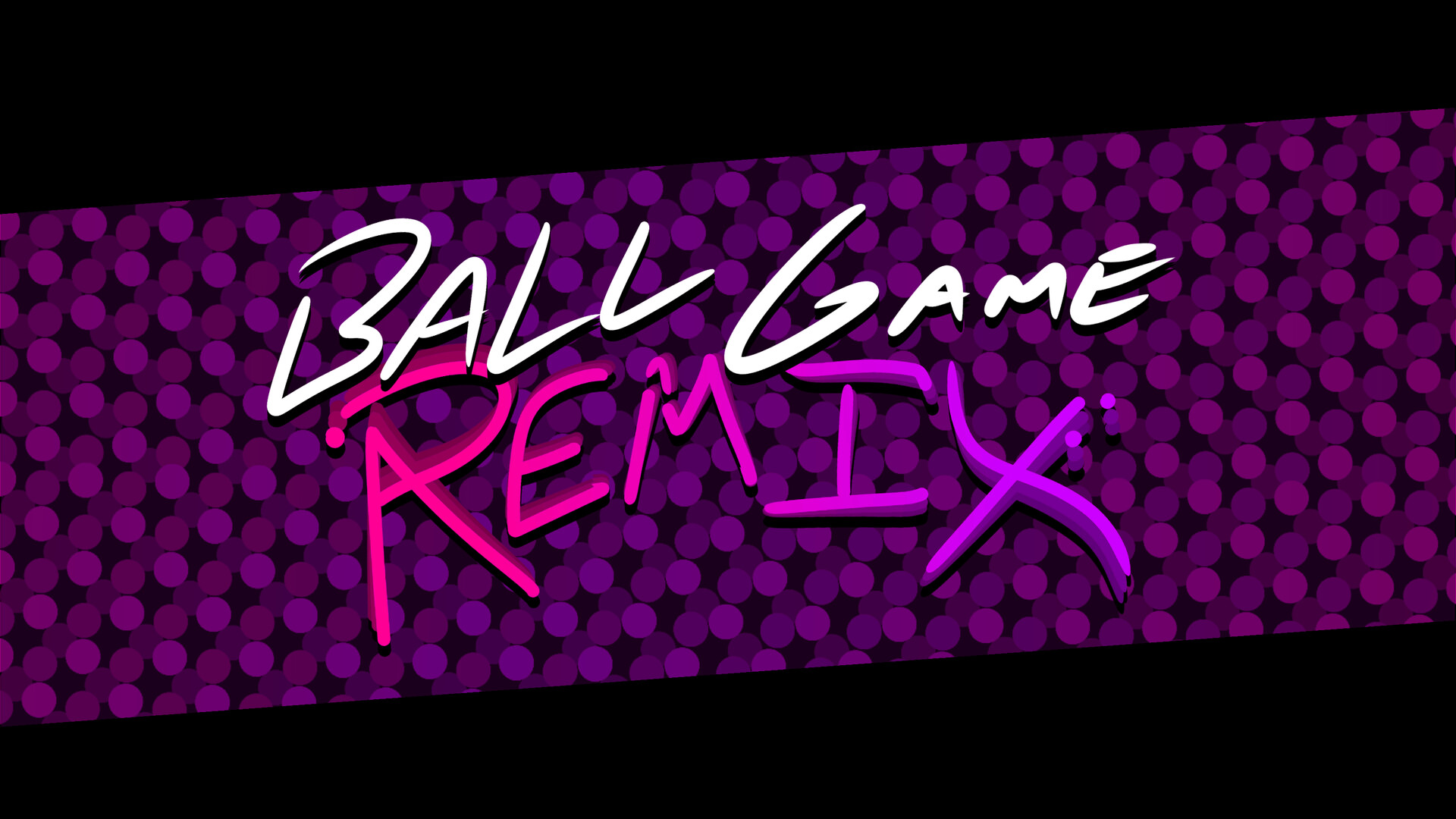 Ball Game REMIX #0