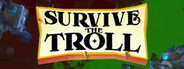 Survive The Troll