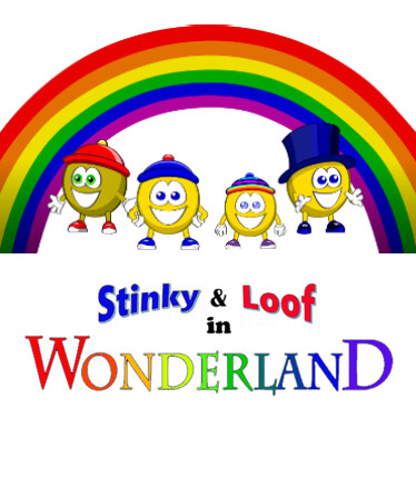 Stinky and Loof in Wonderland