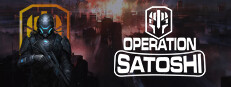 Operation Satoshi [Early Version Alpha]
