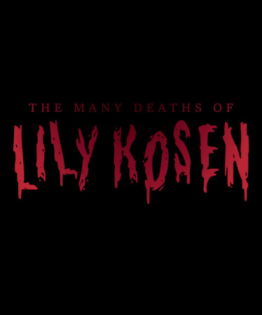 The Many Deaths of Lily Kosen