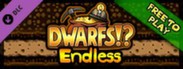 Dwarfs - F2P Endless Mode Pack