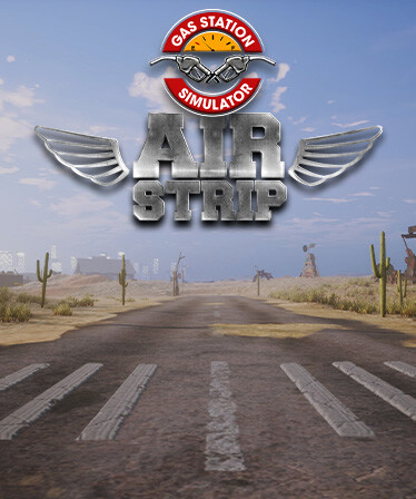 Gas Station Simulator - Airstrip DLC