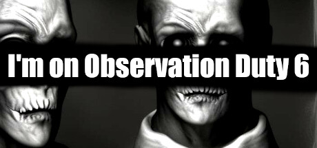 I'm on Observation Duty 6 Cover Image