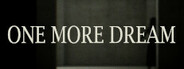 One More Dream