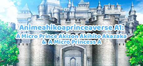 Animeahikoaprinceaverse A1-Aver.Aza28112024Aza: A Micro Prince Akizon Akihiko Akazaka & A Micro Princess A steam charts