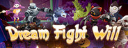 Dream Fight Will Beta