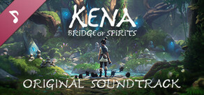 Kena: Bridge of Spirits Soundtrack
