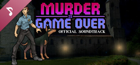 Murder Is Game Over Soundtrack banner