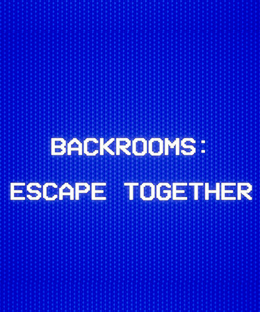 Backrooms: Escape Together