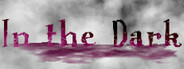 In the Dark