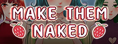 Make Them Naked: Hentai
