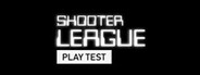 SHOOTER LEAGUE Playtest