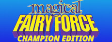 Magical Fairy Force - Champion Edition