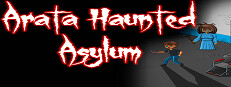 Arata Haunted Asylum