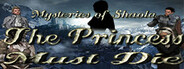 Mysteries of Shaola: The Princess Must Die