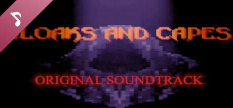 Cloaks and Capes Soundtrack banner image