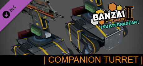 Banzai Escape 2 Subterranean - Companion Turret banner image