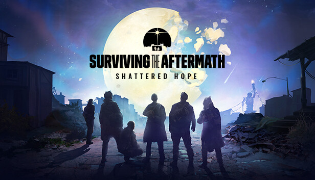 Surviving the Aftermath: Shattered Hope on Steam