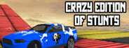 Crazy Edition of Stunts