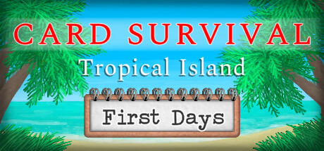 Card Survival: Tropical Island - The First Days banner