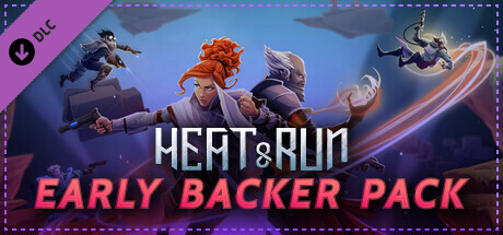 Heat and Run - Early Backer Pack