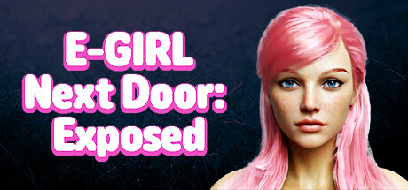 Image for E-GIRL Next Door: Exposed