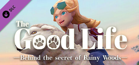 The Good Life - Behind the secret of Rainy Woods banner image