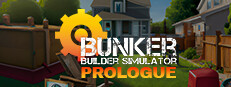 Bunker Builder Simulator: Prologue