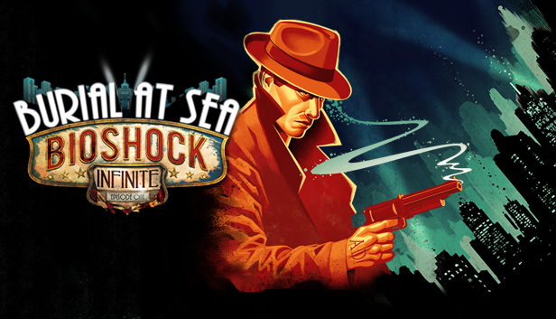 BioShock Infinite: Burial at Sea - Episode One on Steam