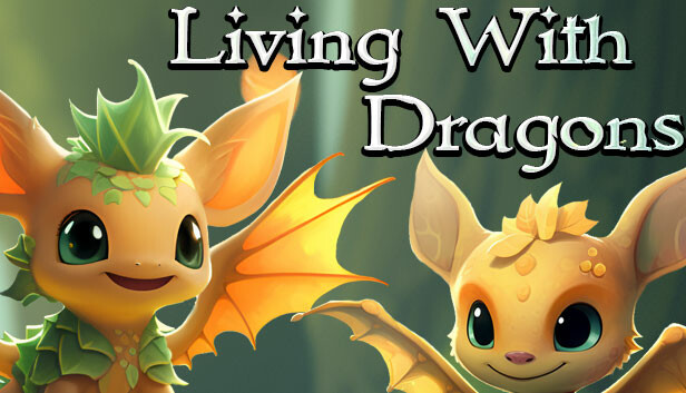 Capsule Grafik von "Living With Dragons", das RoboStreamer für seinen Steam Broadcasting genutzt hat.