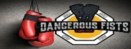 Dangerous Fists