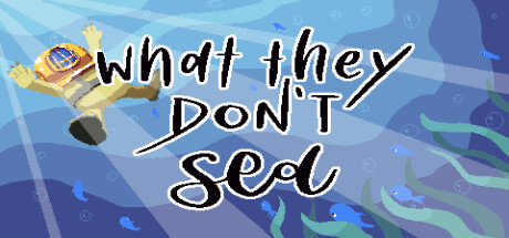 What They Don't Sea Cover Image