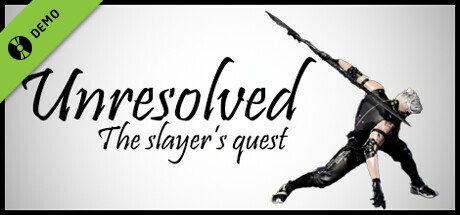 Unresolved: The slayer's quest Demo