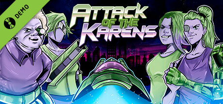 Attack of the Karens Demo