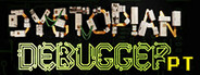 Dystopian Debugger Playtest