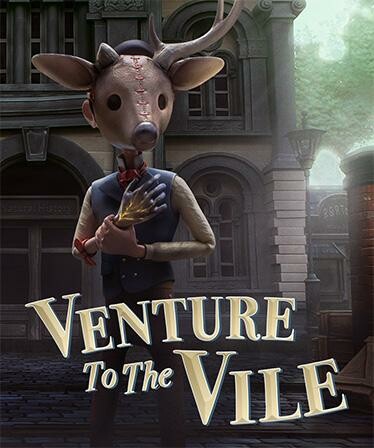 Venture to the Vile