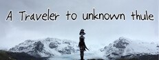 A Traveler to unknown Thule