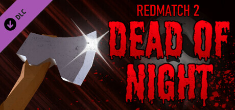 Redmatch 2 - Dead of Night Bundle