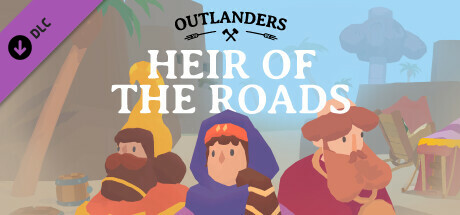 Outlanders - Heir of the Roads