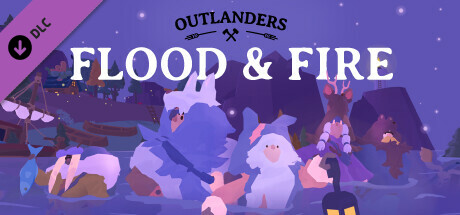 Outlanders - Flood and Fire