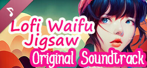 Lofi Waifu Jigsaw Soundtrack