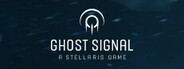 Ghost Signal: A Stellaris Game